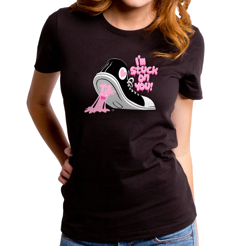 I'm stuck on You Women's T-Shirt