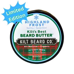 Kilt's Best Beard Butter- Highland Frost Limited Edition Premium Beard Butter 2oz (Earthy and Spearmint)